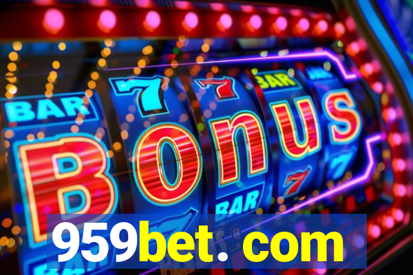 959bet. com